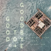 Good To Goodbye (feat. Clara Mae) artwork