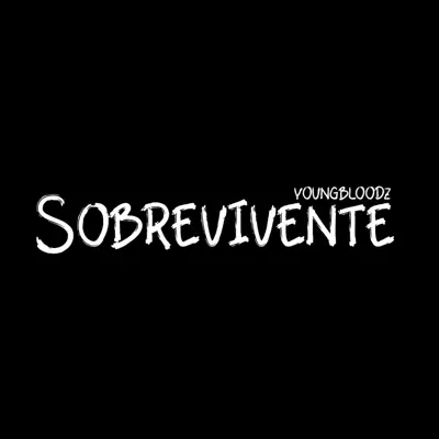 Sobrevivente - Single - YoungBloodz