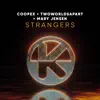 Strangers - Single album lyrics, reviews, download