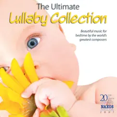 The Ultimate Lullaby Collection: Beautiful Music for Bedtime By the World's Greatest Composers by Capella Istropolitana, Richard Edlinger, Peter Breiner, CSR Symphony Orchestra (Bratislava) & Keith Clark album reviews, ratings, credits