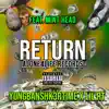 return (feat. Lil RT & Mint Head) - Single album lyrics, reviews, download