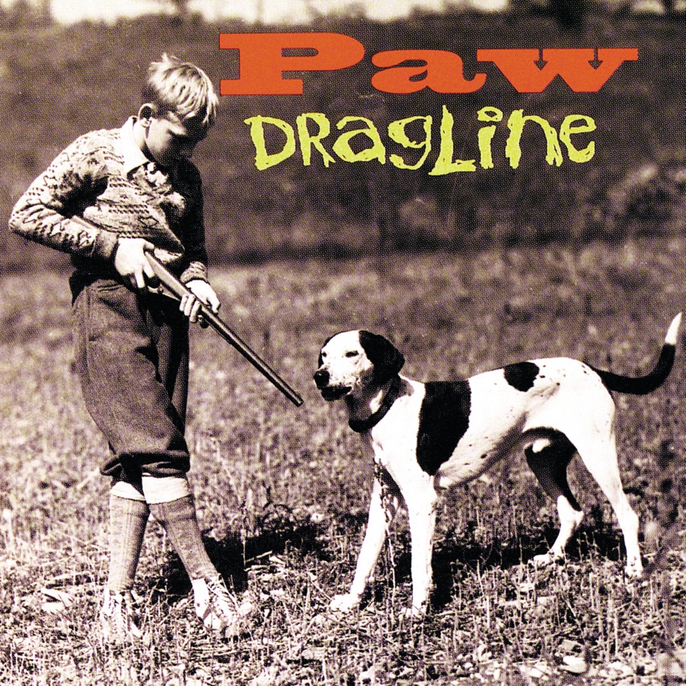 Dragline by PAW