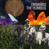 Embargo the Humbug