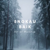 Engkau Baik artwork