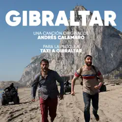 Gibraltar (Canción Original para la Película Taxi a Gibraltar) - Single - Andrés Calamaro