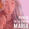 Piensa en la Virgen María artwork