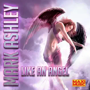 lataa albumi Mark Ashley - Like An Angel
