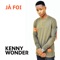 Já Foi - Kenny Wonder lyrics