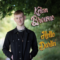 Kelan Browne - Hello Darlin' artwork