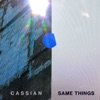 Same Things (feat. Gabrielle Current) by Cassian iTunes Track 1