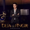 Deja de Fingir - Single