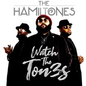 Gotta Be Lovin Me by The HamilTones