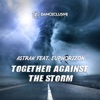 Together Against the Storm (feat. Euphorizon) [Remixes] - EP, 2019