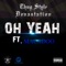 Oh Yeah (feat. Macadoo) - Thug Style Devastation lyrics