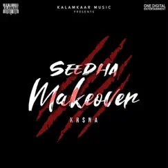 Seedha Makeover - Single by KR$NA album reviews, ratings, credits