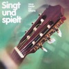 Singt und spielt