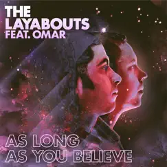 As Long as You Believe (feat. Omar) - EP by The Layabouts album reviews, ratings, credits