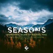 Seasons: Orchestral Music of Michael Fine artwork