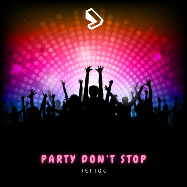 Party Don't Stop - Single by Jeligo on Apple Music