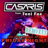 (In the Name of) Friday Night [Remixes] [feat. Toni Fox] - EP artwork