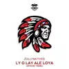 Stream & download Ly O Lay Ale Loya (Theme from "Apache") - Single