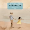 Le Vieillard Et l'enfant