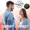 Quédate Conmigo - Single