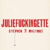 Juliefuckingette - Single