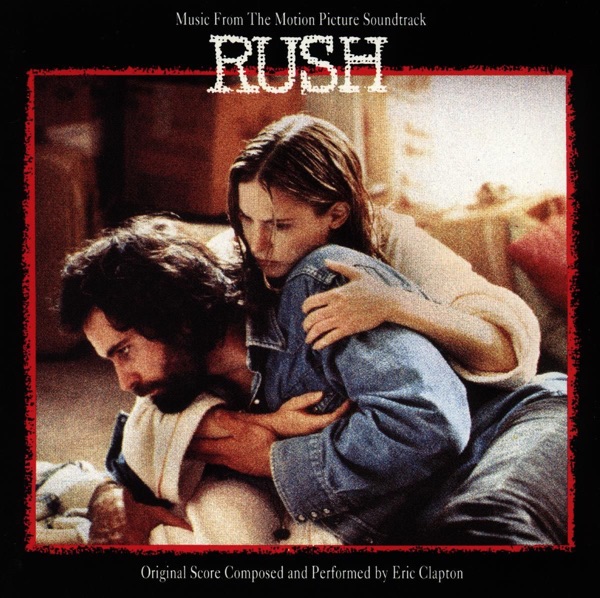 Rush (Music from the Motion Picture Soundtrack) - Eric Clapton