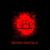 Brass Knuckle - Single album lyrics, reviews, download