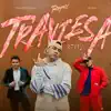 Traviesa (Remix) - Single album lyrics, reviews, download