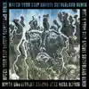 Watch Your Step (Harvey Sutherland Remix) - Single album lyrics, reviews, download