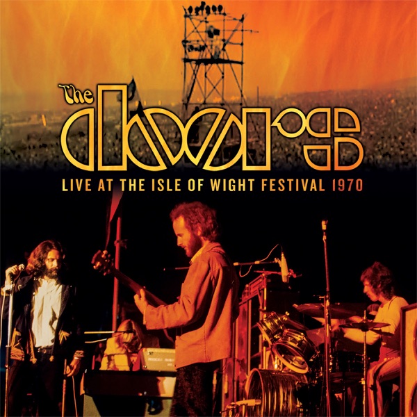 Live at the Isle of Wight Festival 1970 - The Doors