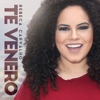 Te Venero - Single, 2019