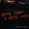Hate That I Miss You (feat. Carlay) - Fonzy lyrics
