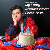 My Footy Dreams Never Come True artwork