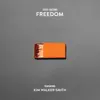 Stream & download Freedom (feat. Kim Walker-Smith) [Radio Version] - Single