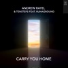 Carry You Home (feat. RUNAGROUND) - Single