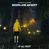 Worlds Apart - Single album lyrics, reviews, download
