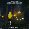 Stream & download Worlds Apart - Single