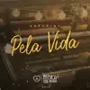 Especial Pela Vida - EP album lyrics, reviews, download