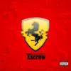 Escrow - Single album lyrics, reviews, download