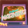 Warning - Single album lyrics, reviews, download