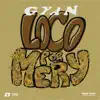 Loco por Mery (feat. Once) - Single album lyrics, reviews, download