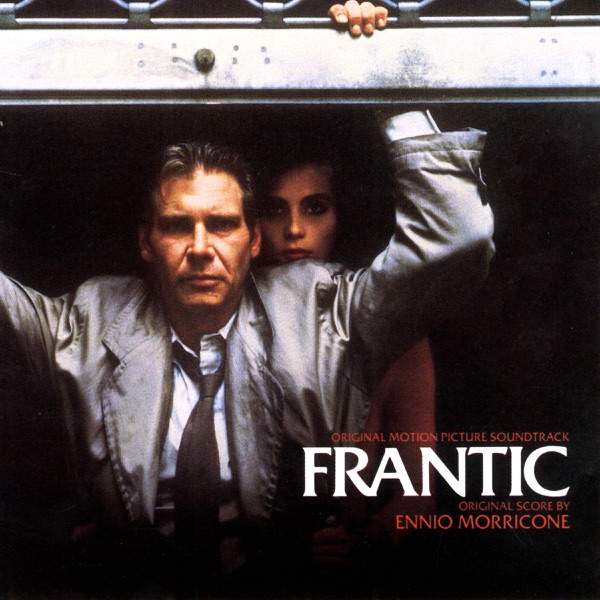 Frantic (Original Motion Picture Soundtrack) - Ennio Morricone