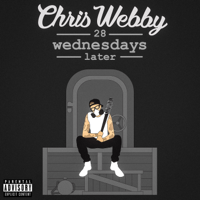 Chris Webby - 28 Wednesdays Later artwork