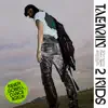 2 KIDS - Single album lyrics, reviews, download