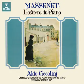 Massenet: L'œuvre de piano by Sylvain Cambreling, Orchestre national de l'Opéra de Monte-Carlo & Aldo Ciccolini album reviews, ratings, credits