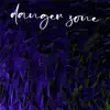 Danger Zone - EP album lyrics, reviews, download