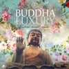 Buddha Luxury, Vol.3